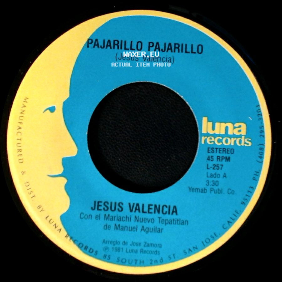 Jesus Valencia - Pajarillo Pajarillo / El Pequeñito side A