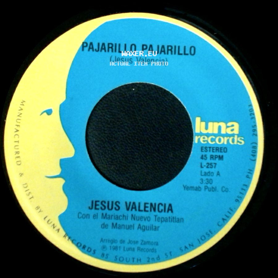 Jesus Valencia - Pajarillo Pajarillo / El Pequeñito side A