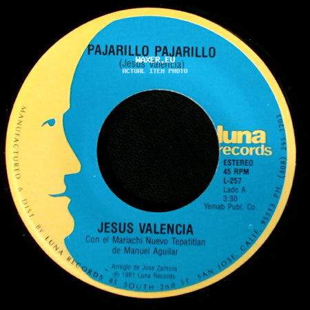 Jesus Valencia - Pajarillo Pajarillo / El Pequeñito side A