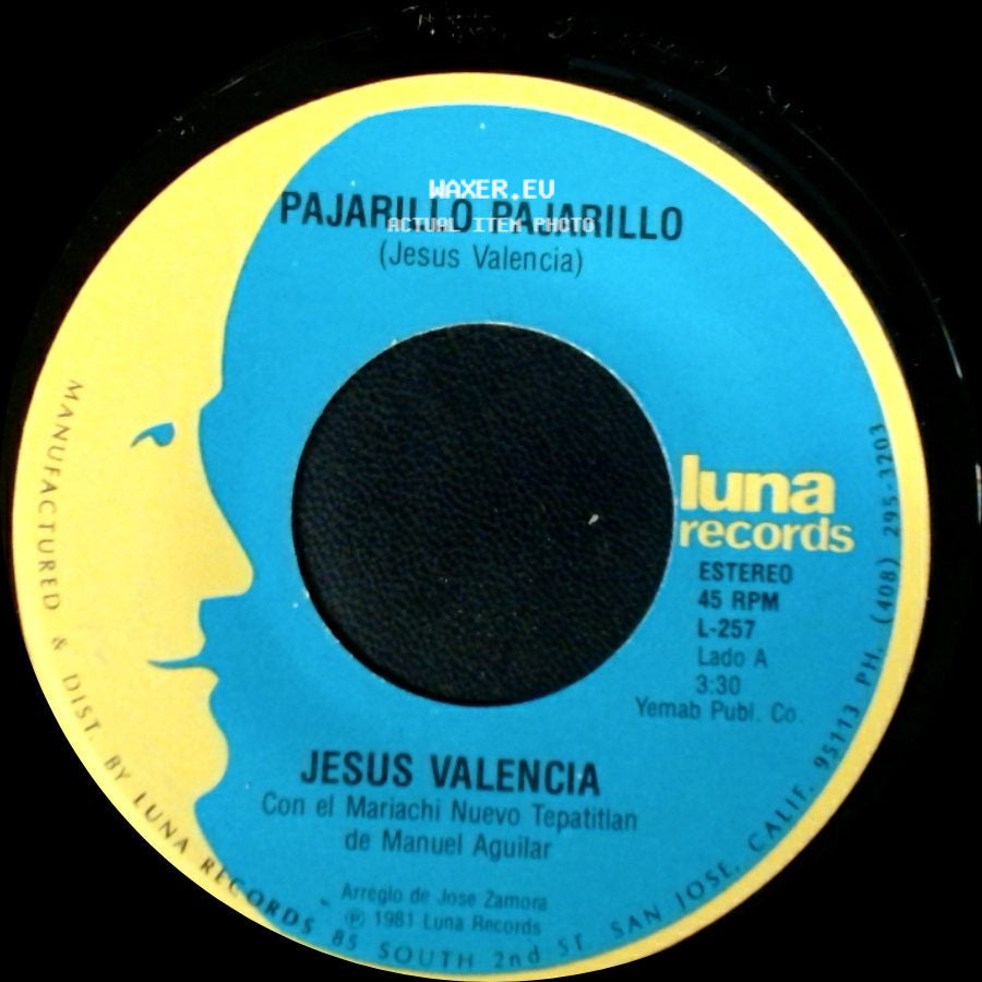 Jesus Valencia - Pajarillo Pajarillo / El Pequeñito side A
