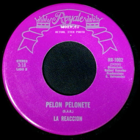 La Reaccion - El Tiempo Que Has Llorado / Pelon Pelonete side B