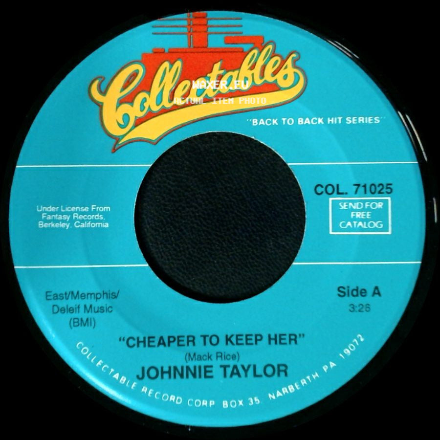 Johnnie Taylor - Cheaper To Keep Her / We're Getting Careless With Our Love side A