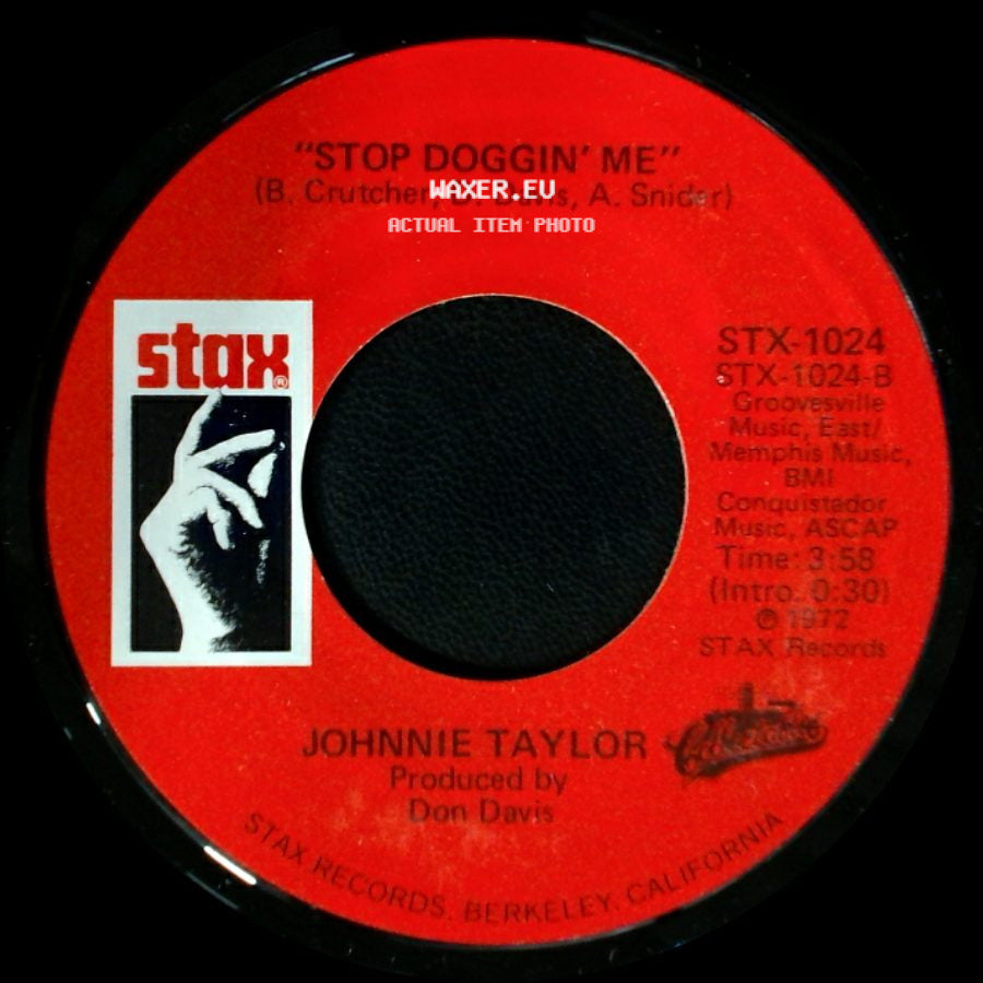 Johnnie Taylor - Stop Doggin' Me / I Believe In You (You Believe In Me) side A