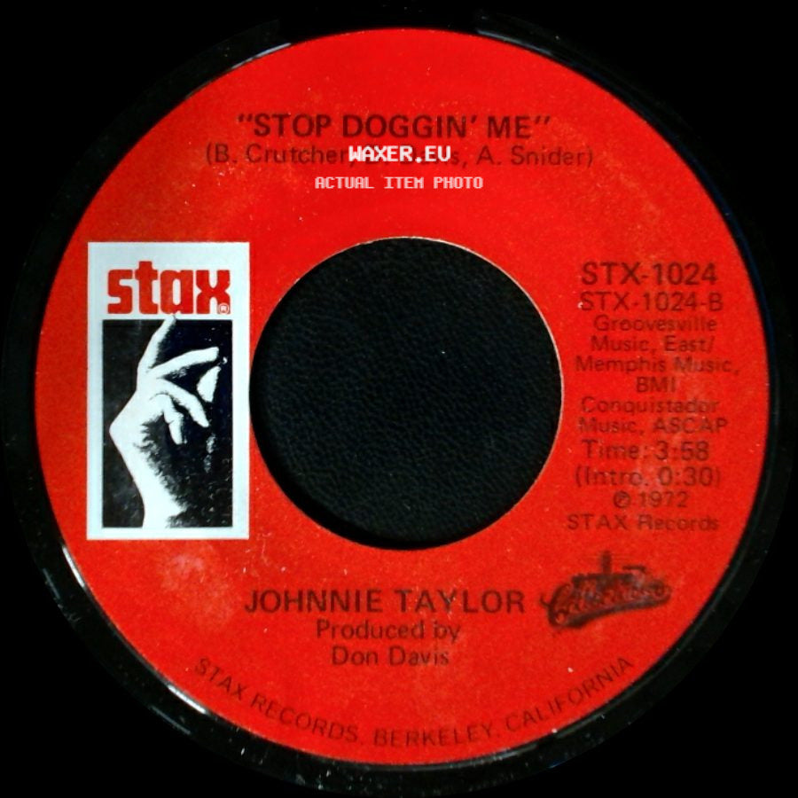 Johnnie Taylor - I Believe In You (You Believe In Me) / Stop Doggin' Me side B