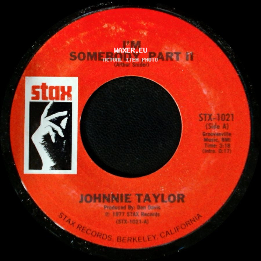 Johnnie Taylor - I'm Somebody, Part Ii / Jody's Got Your Girl And Gone side A