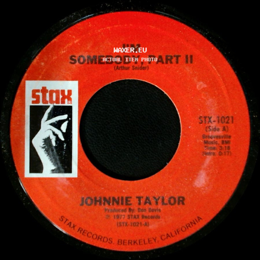 Johnnie Taylor - I'm Somebody, Part Ii / Jody's Got Your Girl And Gone side A
