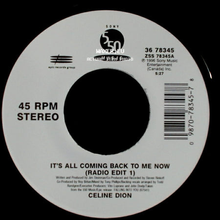 Celine Dion - It's All Coming Back To Me Now (Radio Edit 1) / The Power Of The Dream side A