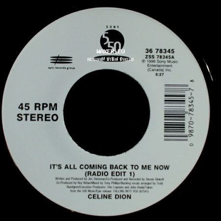 Celine Dion - It's All Coming Back To Me Now (Radio Edit 1) / The Power Of The Dream side A