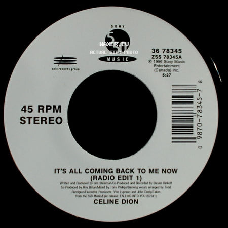 Celine Dion - It's All Coming Back To Me Now (Radio Edit 1) / The Power Of The Dream side A