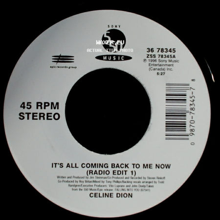 Celine Dion - It's All Coming Back To Me Now (Radio Edit 1) / The Power Of The Dream side A
