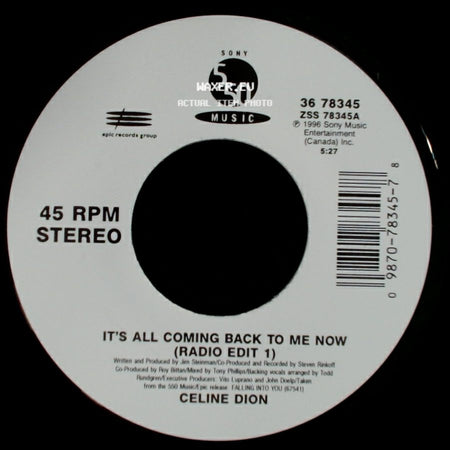 Celine Dion - It's All Coming Back To Me Now (Radio Edit 1) / The Power Of The Dream side A