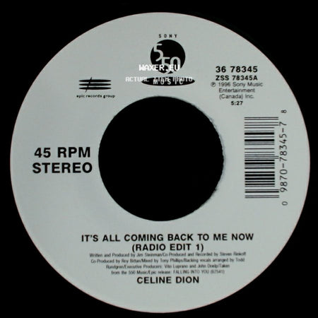 Celine Dion - It's All Coming Back To Me Now (Radio Edit 1) / The Power Of The Dream side A