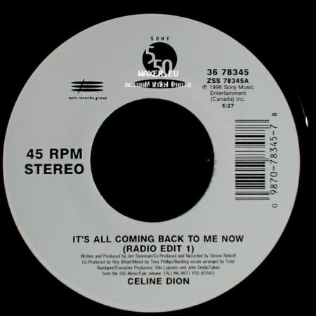 Celine Dion - It's All Coming Back To Me Now (Radio Edit 1) / The Power Of The Dream side A