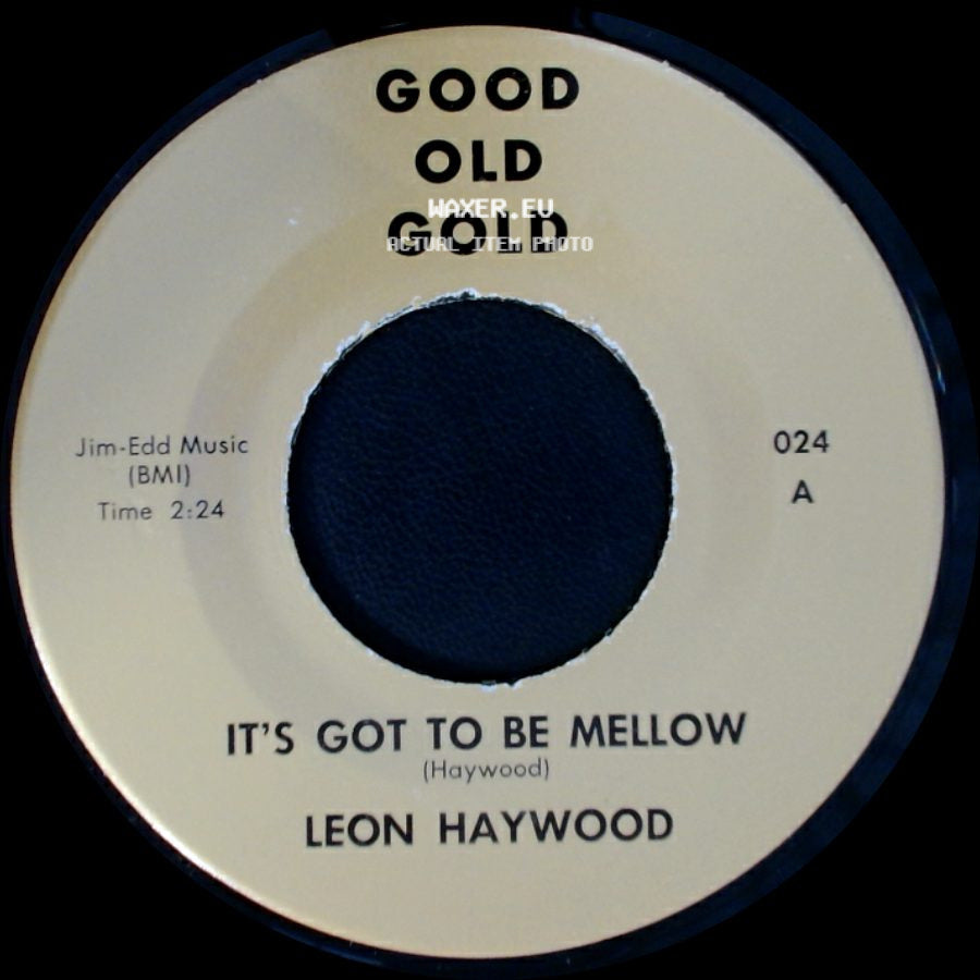 Leon Haywood / Shirelles - It's Got To Be Mellow / I Met Him On Sunday side A