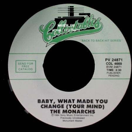 The Monarchs - Baby, What Made You Change (Your Mind) / Look Homeward Angel side A