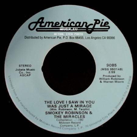 Smokey Robinson & The Miracles / The Miracles - The Love I Saw In You Was Just A Mirage / Love Machine side A