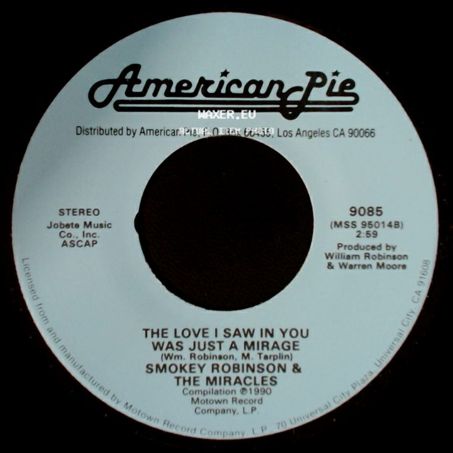 Smokey Robinson & The Miracles / The Miracles - The Love I Saw In You Was Just A Mirage / Love Machine side A