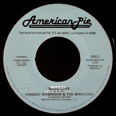 Smokey Robinson & The Miracles / Smokey Robinson - More Love / Just To See Her side A