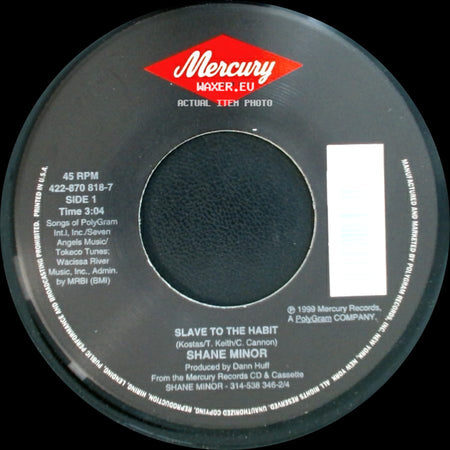 Shane Minor - Slave To The Habit / Tell Me Now side A