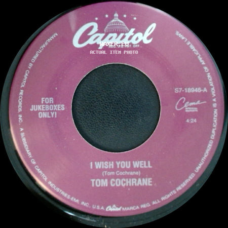 Tom Cochrane - I Wish You Well / Paper Tigers side A