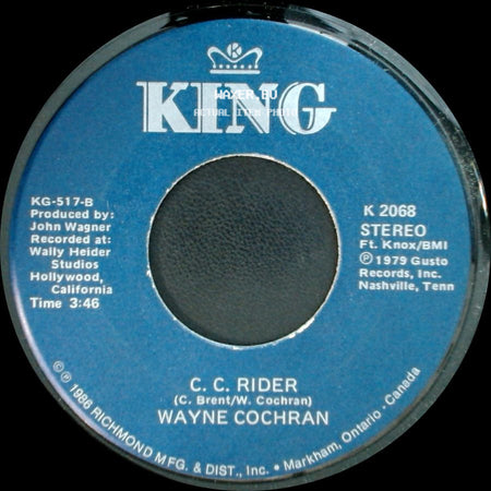 Wayne Cochran - Last Kiss / C. C. Rider side B