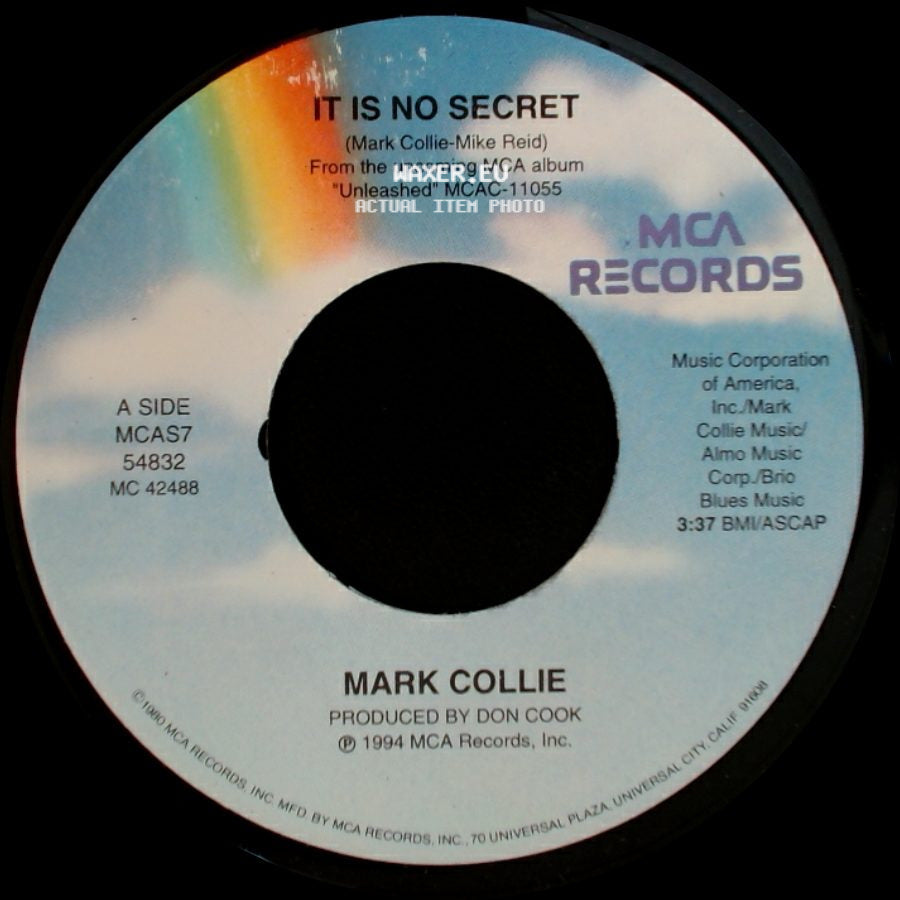 Mark Collie - It Is No Secret / Rainy Day Woman side A