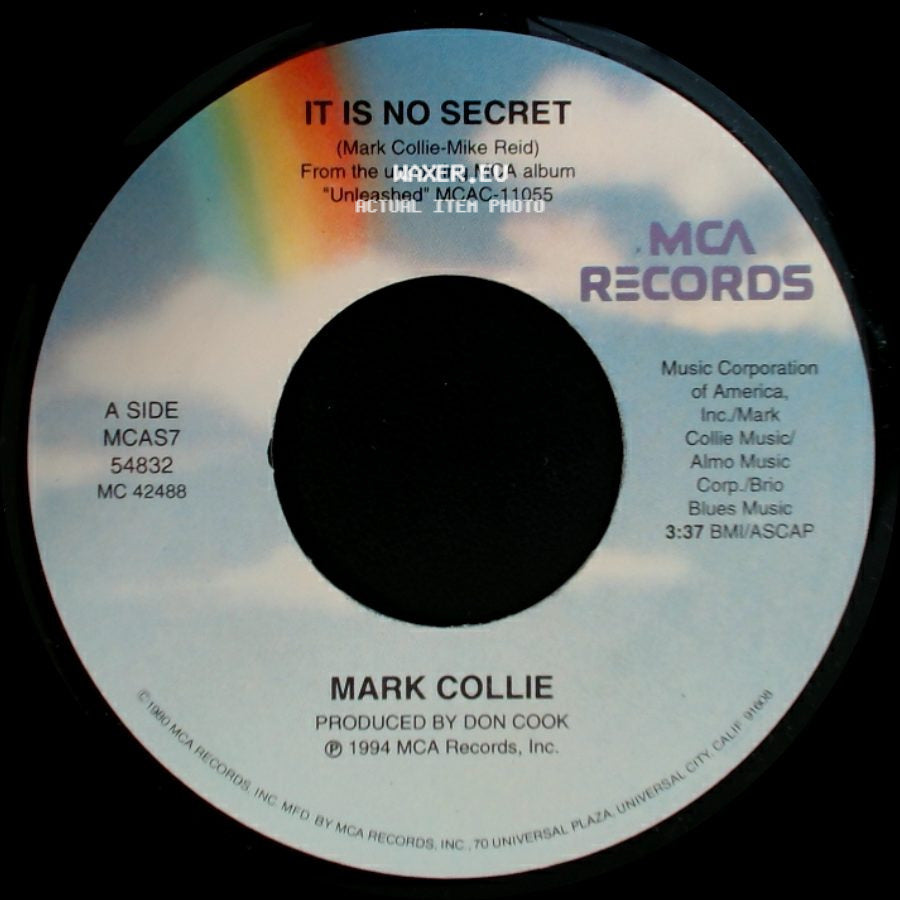 Mark Collie - It Is No Secret / Rainy Day Woman side A