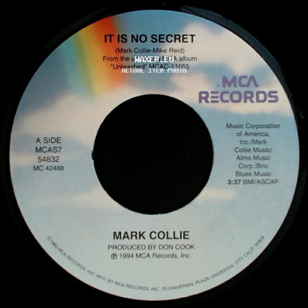 Mark Collie - It Is No Secret / Rainy Day Woman side A