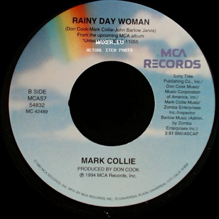 Mark Collie - It Is No Secret / Rainy Day Woman side B
