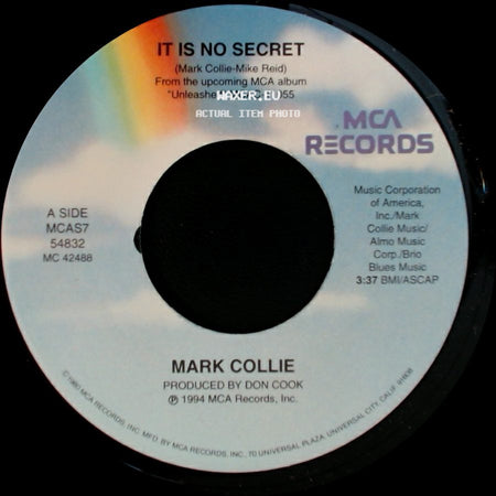 Mark Collie - It Is No Secret / Rainy Day Woman side A