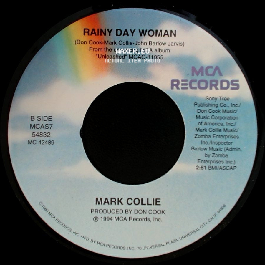Mark Collie - It Is No Secret / Rainy Day Woman side B