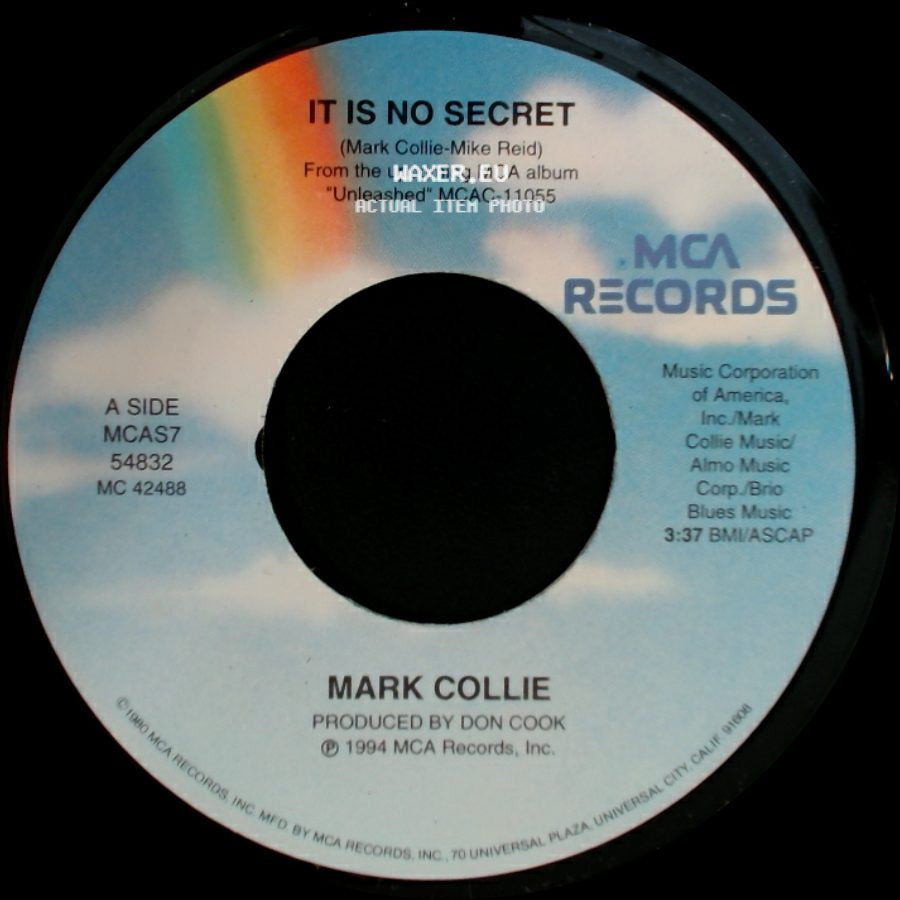 Mark Collie - It Is No Secret / Rainy Day Woman side A