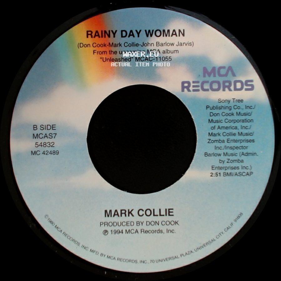 Mark Collie - It Is No Secret / Rainy Day Woman side B