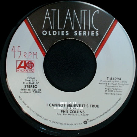 Phil Collins - I Cannot Believe It's True / Against All Odds (Take A Look At Me Now) side A
