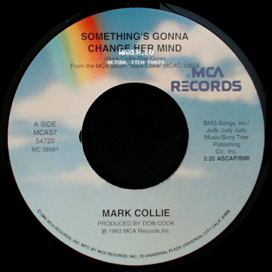 Mark Collie - Something's Gonna Change Her Mind / Linda Lou side A