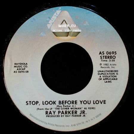 Ray Parker Jr. - Let Me Go / Stop, Look Before You Love side B