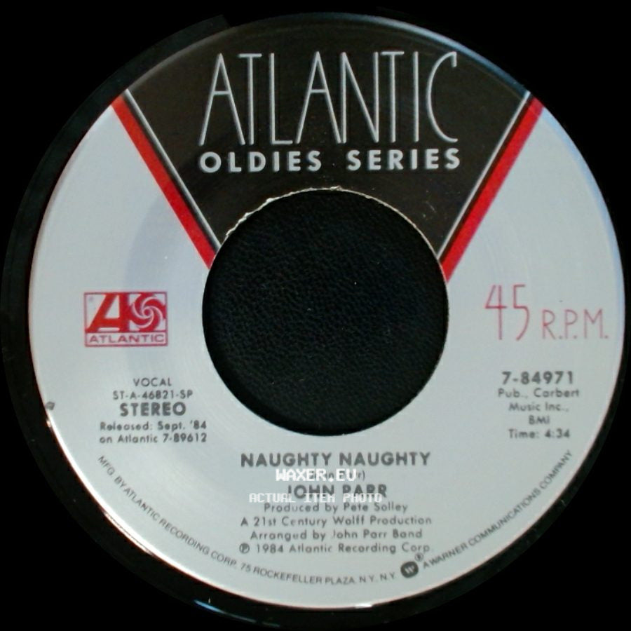 John Parr - St. Elmo's Fire (Man In Motion) / Naughty Naughty side B