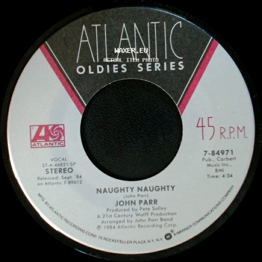 John Parr - St. Elmo's Fire (Man In Motion) / Naughty Naughty side B