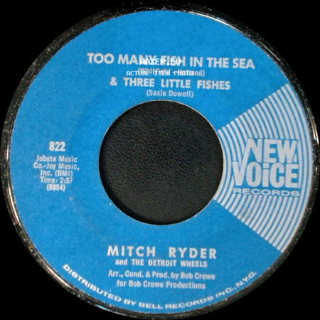 Mitch Ryder And The Detroit Wheels - Too Many Fish In The Sea & Three Little Fishes / One Grain Of Sand side A