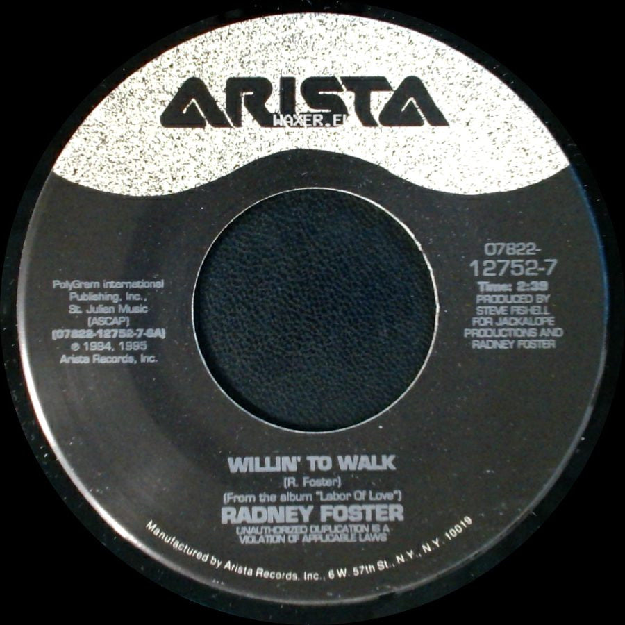 Radney Foster - Willin' To Walk / Last Chance For Love side A