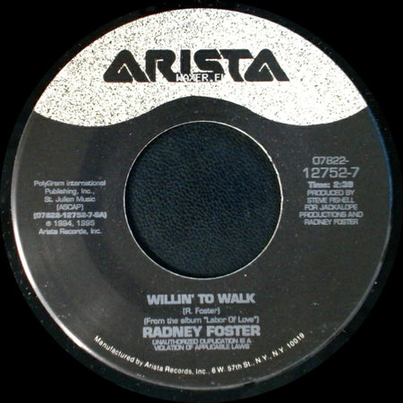 Radney Foster - Willin' To Walk / Last Chance For Love side A