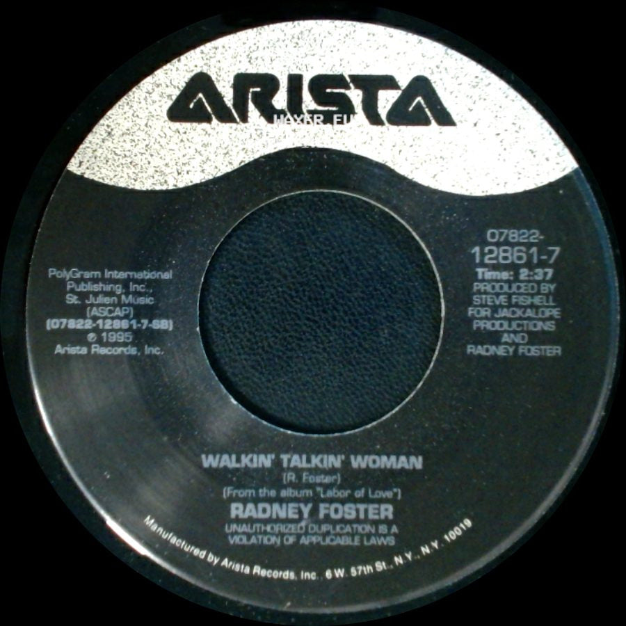 Radney Foster - Walkin' Talkin' Woman / If It Were Me side A