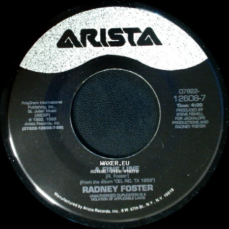Radney Foster - A Fine Line / Hammer And Nails side A