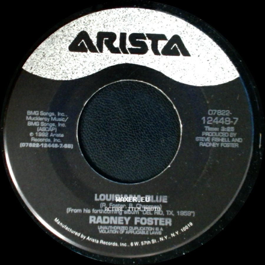 Radney Foster - Louisiana Blue / Just Call Me Lonesome side A