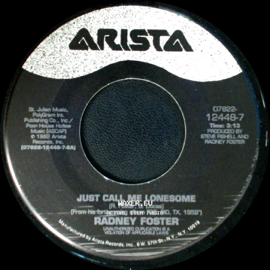 Radney Foster - Louisiana Blue / Just Call Me Lonesome side B