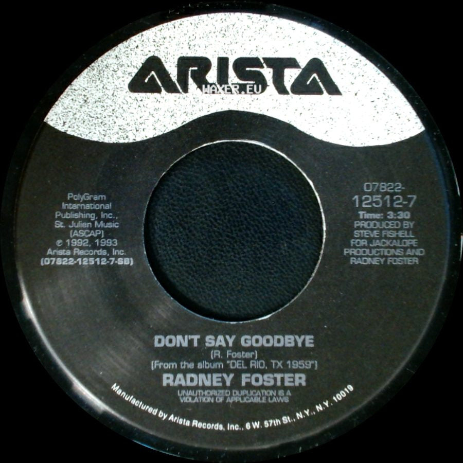 Radney Foster - Nobody Wins / Don't Say Goodbye side B