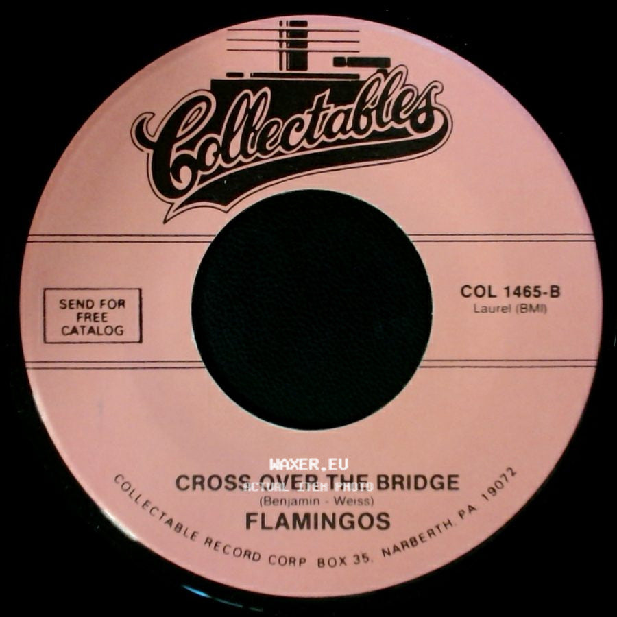 Flamingos - Cross Over The Bridge / That's My Desire side A