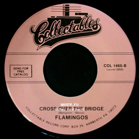 Flamingos - Cross Over The Bridge / That's My Desire side A