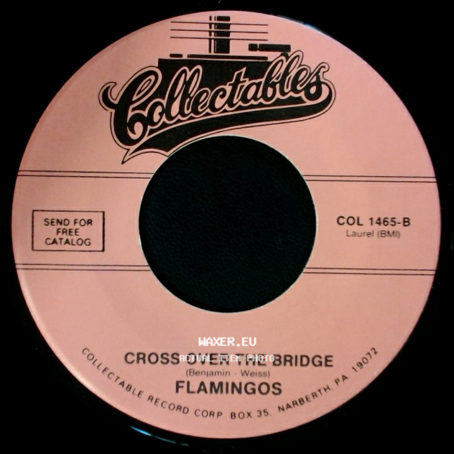 Flamingos - Cross Over The Bridge / That's My Desire side A