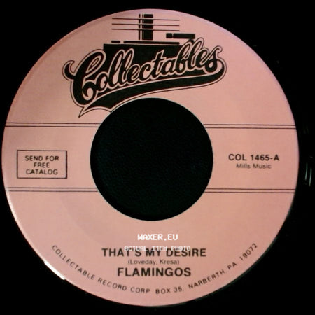 Flamingos - That's My Desire / Cross Over The Bridge side A